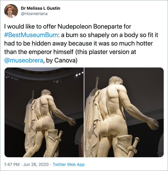 Me gustaría ofrecer a Nudepoleon Boneparte para #BestMuseumBum: un vagabundo tan bien hecho en un cuerpo tan en forma que tuvo que estar oculto porque hacía mucho más calor que el propio emperador. "Ancho =" 660 "altura =" 670