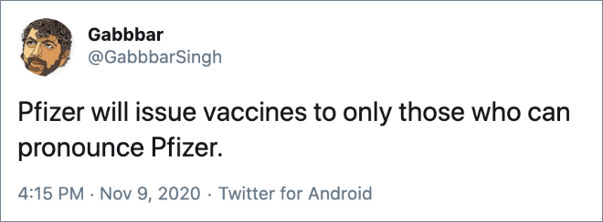 Pfizer solo entregará vacunas a aquellos que puedan pronunciar Pfizer.