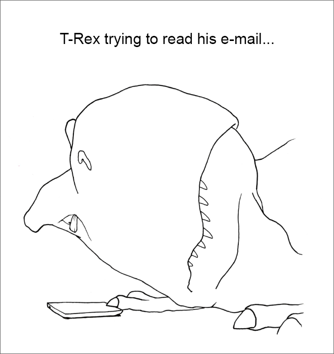 T-Rex tratando de leer sus correos electrónicos...