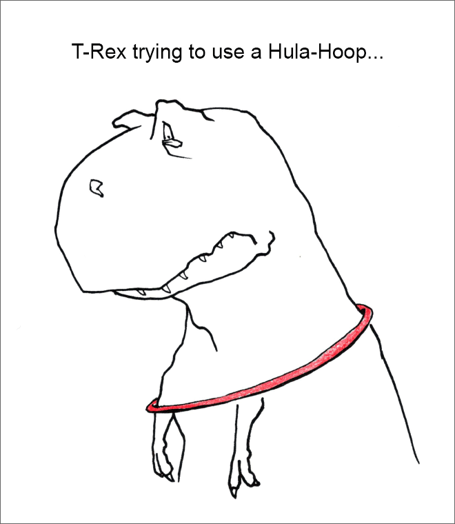 T-Rex tratando de usar un Hula-Hoop...
