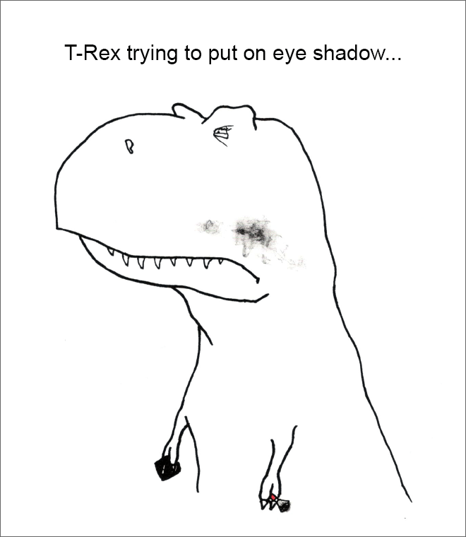 T-Rex tratando de ponerse sombra de ojos...