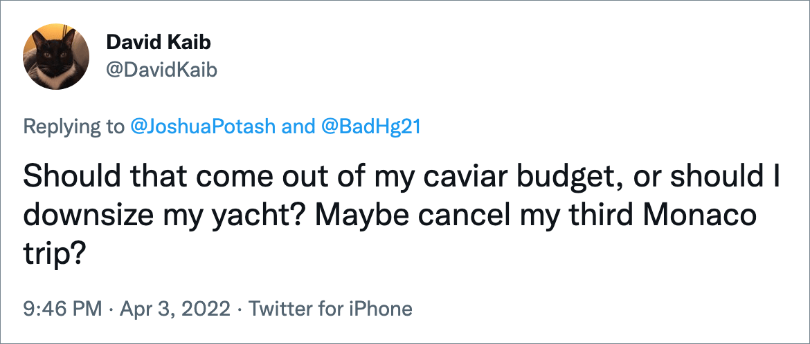 ¿Debería provenir de mi presupuesto para caviar o debería reducir el tamaño de mi yate?  ¿Quizás cancelar mi tercer viaje a Mónaco?
