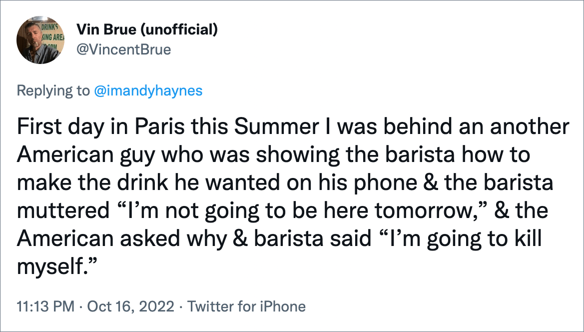 El primer día en París este verano estaba detrás de otro estadounidense que le estaba mostrando al barista cómo preparar cualquier bebida que quisiera en su teléfono y el barista murmuró 