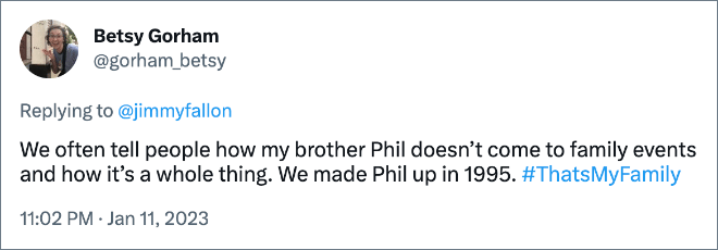 A menudo le decimos a la gente que mi hermano Phil no viene a los eventos familiares y eso es un gran problema.  Creamos Phil en 1995. #It'sMyFamily