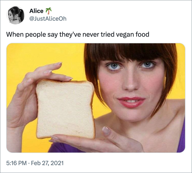 Cuando la gente dice que nunca ha probado la comida vegana